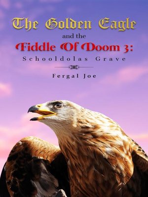 cover image of The Golden Eagle and the Fiddle of Doom 3